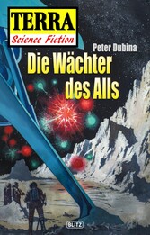 Terra - Science Fiction 03: Die Wächter des Alls