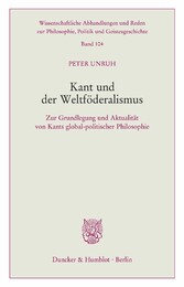 Kant und der Weltföderalismus.