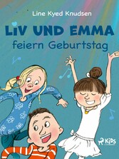 Liv und Emma feiern Geburtstag