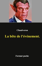 La bête de l&apos;événement