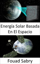 Energía Solar Basada En El Espacio