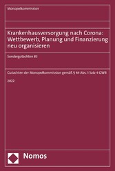 Krankenhausversorgung nach Corona: Wettbewerb, Planung und Finanzierung neu organisieren