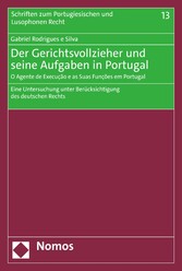 Der Gerichtsvollzieher und seine Aufgaben in Portugal | O Agente de Execução e as Suas Funções em Portugal