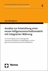 Ansätze zur Entwicklung eines neuen Vollgenossenschaftsmodells mit integrierter Währung