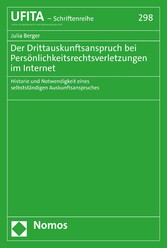 Der Drittauskunftsanspruch bei Persönlichkeitsrechtsverletzungen im Internet