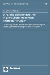 Dingliche Sicherungsrechte in grenzüberschreitenden Restrukturierungen