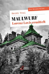 Maulwurf. Lorenz Lovis ermittelt