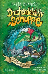 Drachendetektiv Schuppe - Algensuppe und Nixenspucke