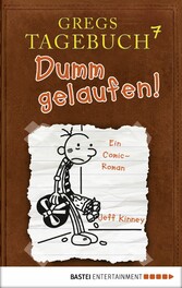 Gregs Tagebuch 7 - Dumm gelaufen!