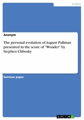 The personal evolution of August Pullman presented in the score of 'Wonder' by Stephen Chbosky