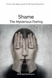 Shame - the Mysterious Feeling