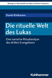 Die rituelle Welt des Lukas