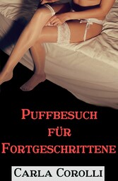 Puffbesuch für Fortgeschrittene