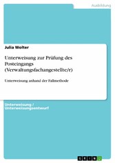 Unterweisung zur Prüfung des Posteingangs (Verwaltungsfachangestellte/r)