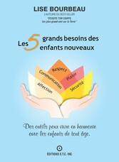 Les 5 Grands Besoins Des Enfants Nouveaux