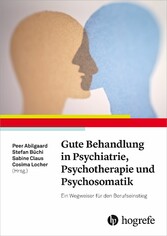 Gute Behandlung in Psychiatrie, Psychotherapie und Psychosomatik