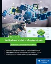 Skalierbare KI/ML-Infrastrukturen