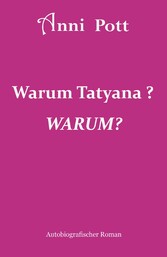 Warum Tatyana? WARUM?