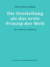 Die Dreiteilung als das erste Prinzip der Welt