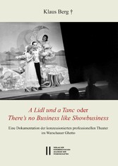 Theatergeschichte Österreichs / 'A Lidl und a Tanc' oder 'There's no Business like Showbusiness'