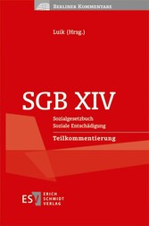 SGB XIV  Sozialgesetzbuch   Soziale Entschädigung    Teilkommentierung