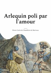 Arlequin poli par l&apos;amour