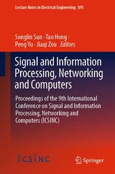 Signal and Information Processing, Networking and Computers