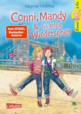 Conni & Co 6: Conni, Mandy und das große Wiedersehen