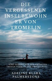 Die vergessenen Inselbewohner von Tromelin: Eine Geschichte des größten treuen Verrats der Geschichte!