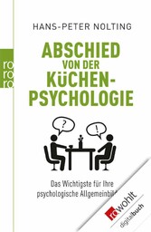 Abschied von der Küchenpsychologie