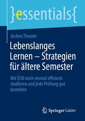 Lebenslanges Lernen - Strategien für ältere Semester