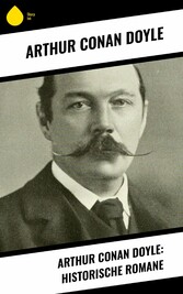 Arthur Conan Doyle: Historische Romane