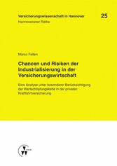 Chancen und Risiken der Industrialisierung in der Versicherungswirtschaft