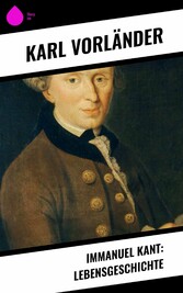 Immanuel Kant: Lebensgeschichte