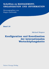 Konfiguration und Koordination der internationalen Wertschöpfungskette