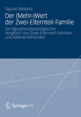 Der (Mehr-)Wert der Zwei-Elternteil-Familie