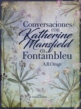 Conversaciones con Katherine Mansfield en Fontainbleu