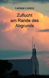 Zuflucht am Rande des Abgrunds