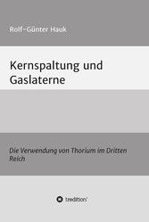 Kernspaltung und Gaslaterne