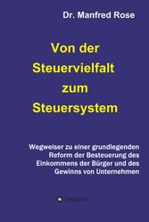 Von der Steuervielfalt zum Steuersystem