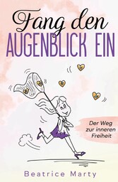 Fang den Augenblick ein