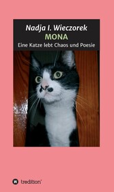 MONA - Eine Katze lebt Chaos und Poesie