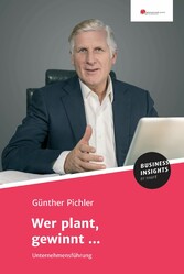 Wer plant, gewinnt ...