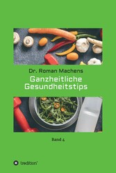 Ganzheitliche Gesundheitstips