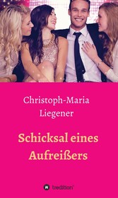 Schicksal eines Aufreißers