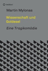 Wissenschaft und Goldesel