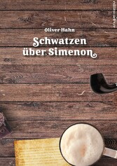 Schwatzen über Simenon