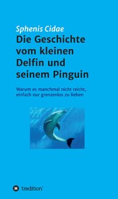 Die Geschichte vom kleinen Delfin und seinem Pinguin