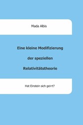 Eine kleine Modifizierung der speziellen Relativitätstheorie