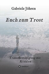 Euch zum Trost